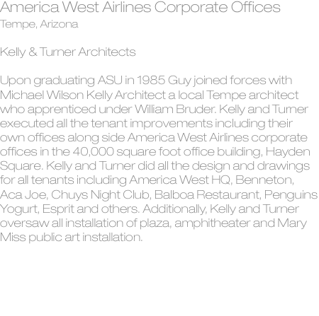 America West Airlines Corporate Offices Tempe, Arizona  Kelly &