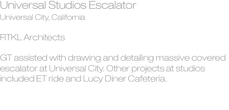 Universal Studios Escalator Universal City, California  RTKL Ar