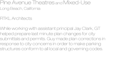 Pine Avenue Theatres and Mixed-Use Long Beach, California  RTKL