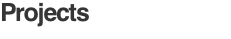 Projects